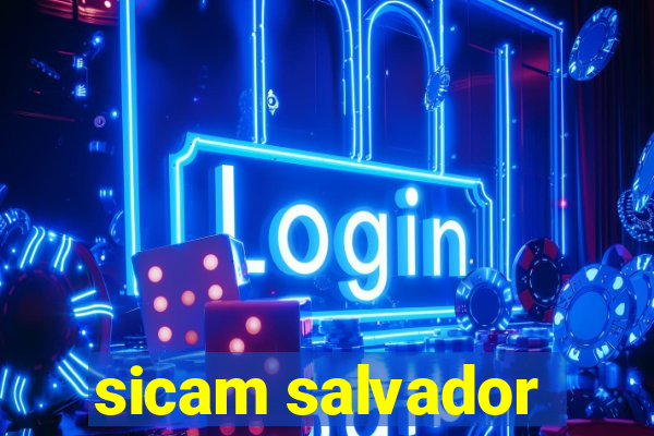 sicam salvador